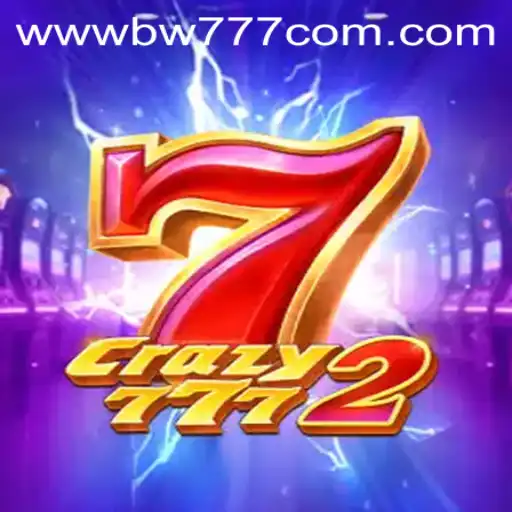 Exploring the Thrills of Crazy7772: A Dive into BW777.COM's Latest Offering