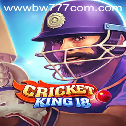 Discover the Thrills of CricketKing18 on BW777.COM