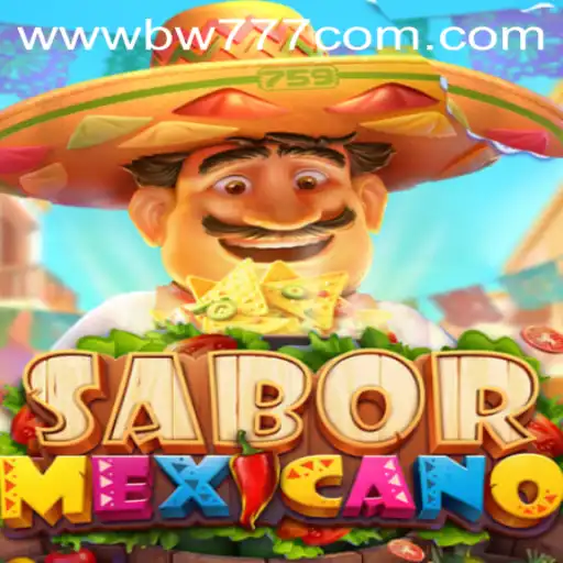 Discover SaborMexicano: A Cultural and Gaming Revolution on BW777.COM