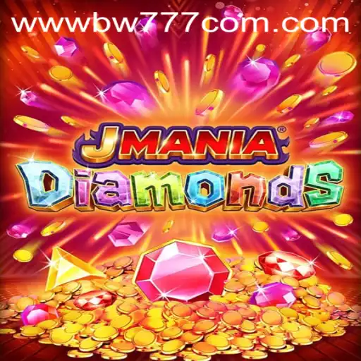 Explore the Thrilling World of JManiaDiamonds and BW777.COM