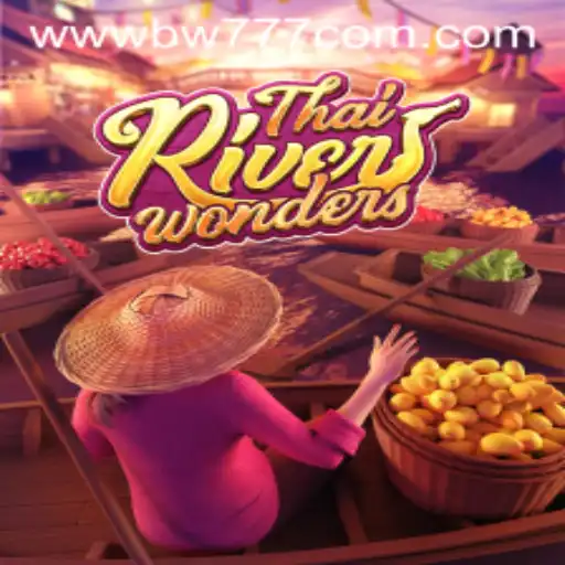 Exploring the Exciting World of ThaiRiverWonders and BW777.COM