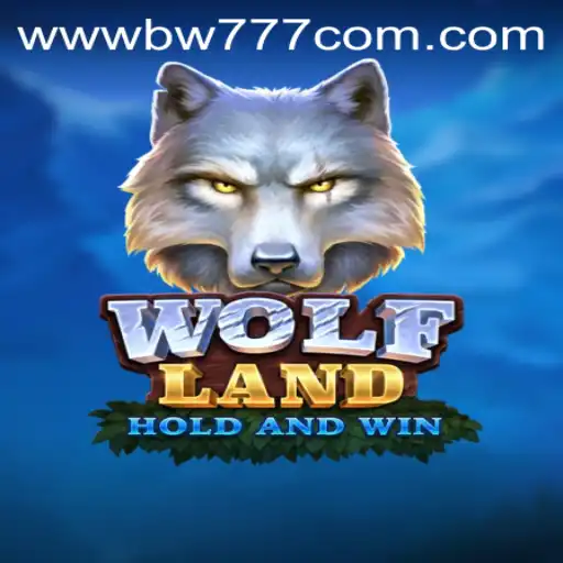 Exploring the Wilderness of WolfLand: A Comprehensive Guide to BW777.COM's Latest Game